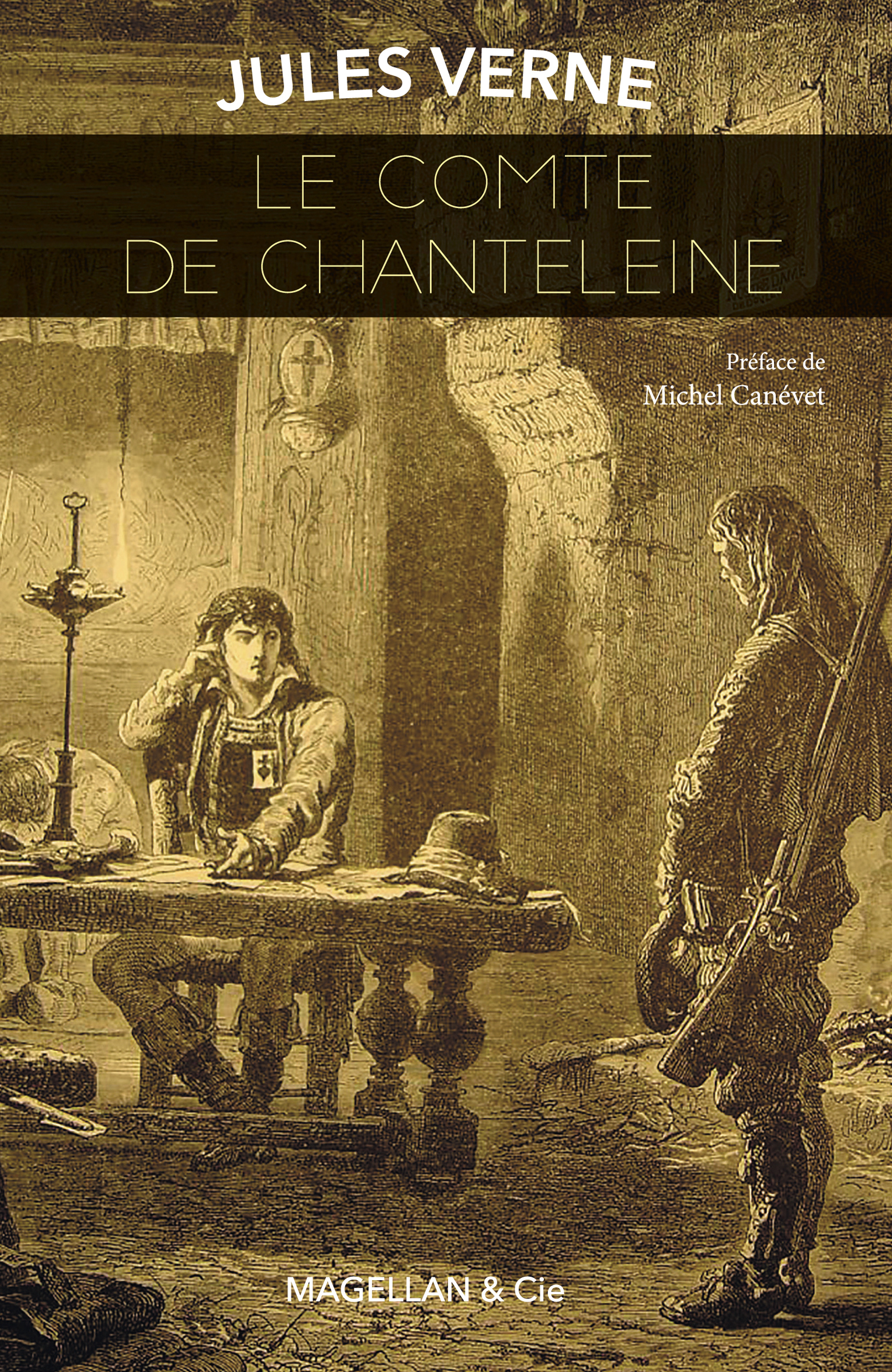 Le comte de Chanteleine - Jules Verne, Michel Canévet - MAGELLAN ET CIE