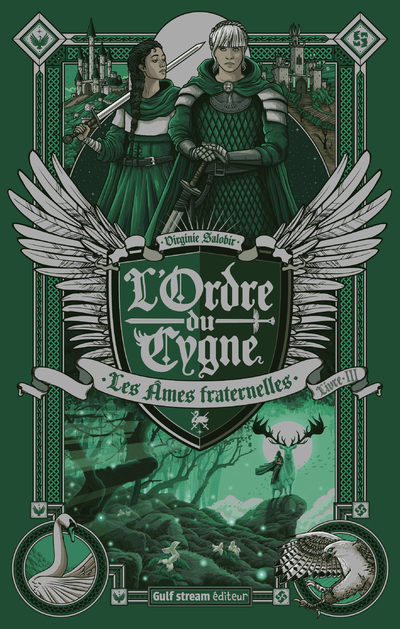 L'Ordre du cygne - tome 3 Les Âmes fraternelles - Virginie Salobir - GULF STREAM