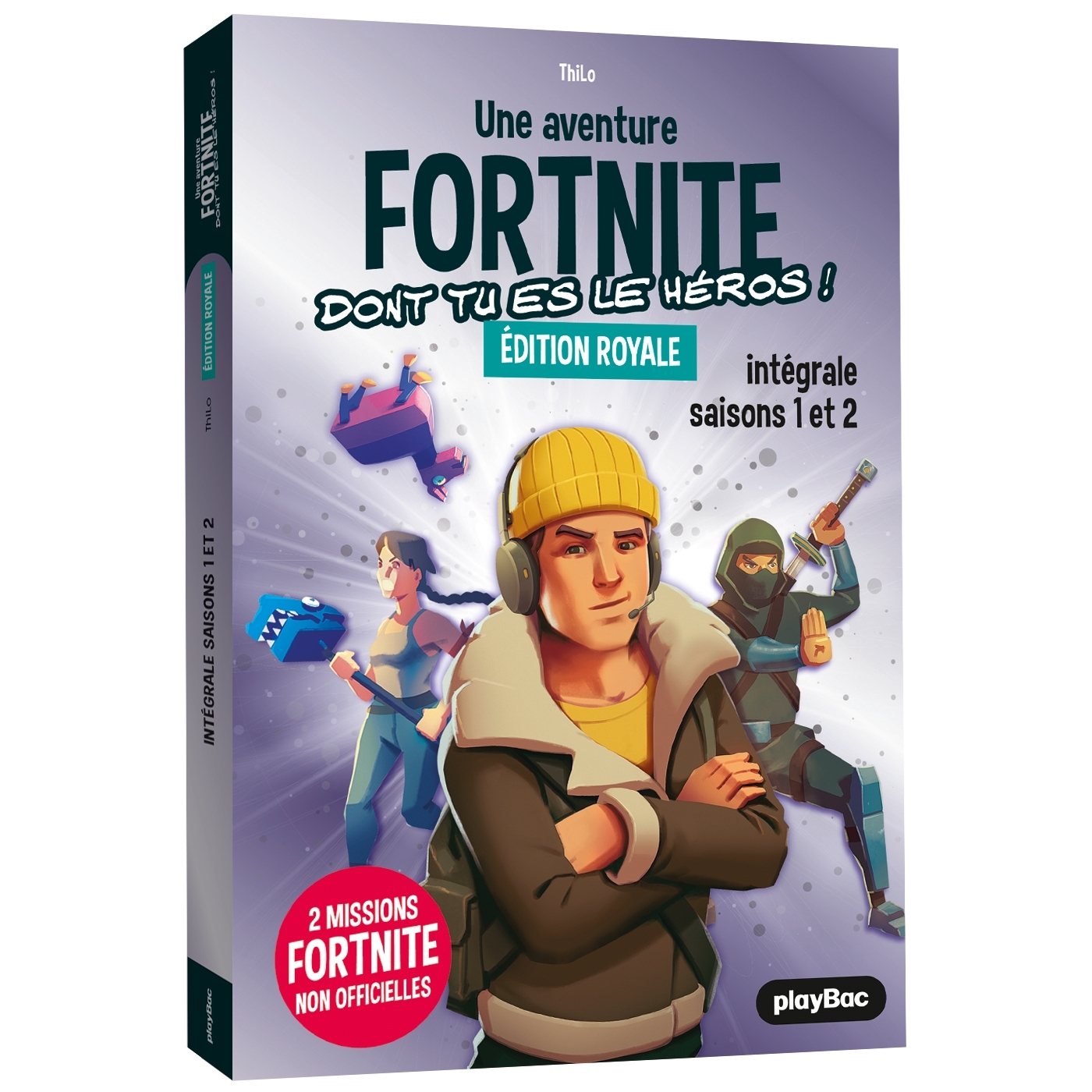 Fortnite édition royale - Intégrale saisons 1 et 2 - THiLO THiLO,  THiLO - PLAY BAC