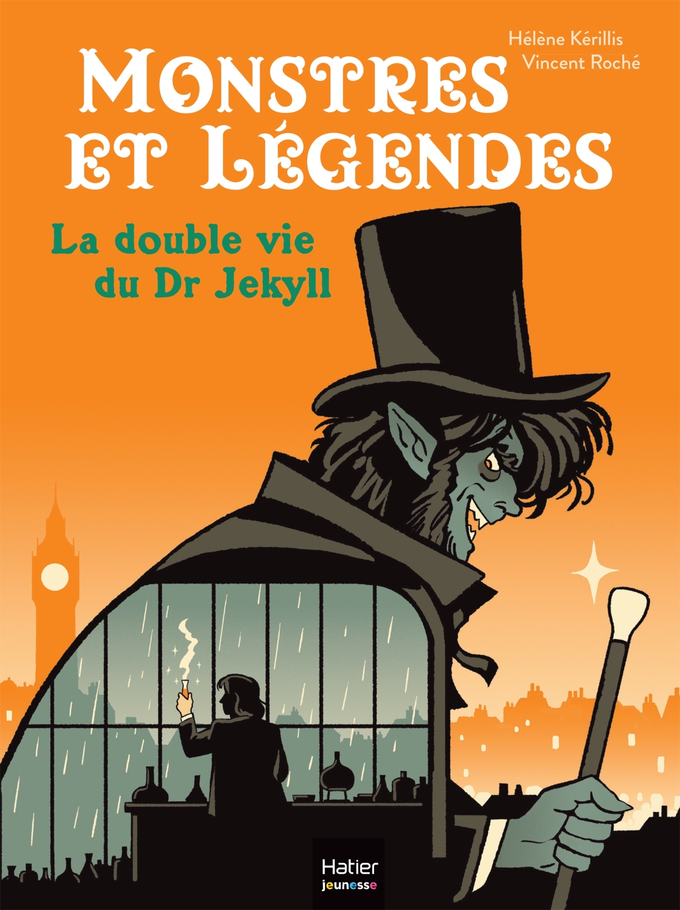 Monstres et légendes - La double vie du Dr Jekyll - CE1/CE2 8/9 ans - Hélène Kerillis, Vincent Roche - HATIER JEUNESSE