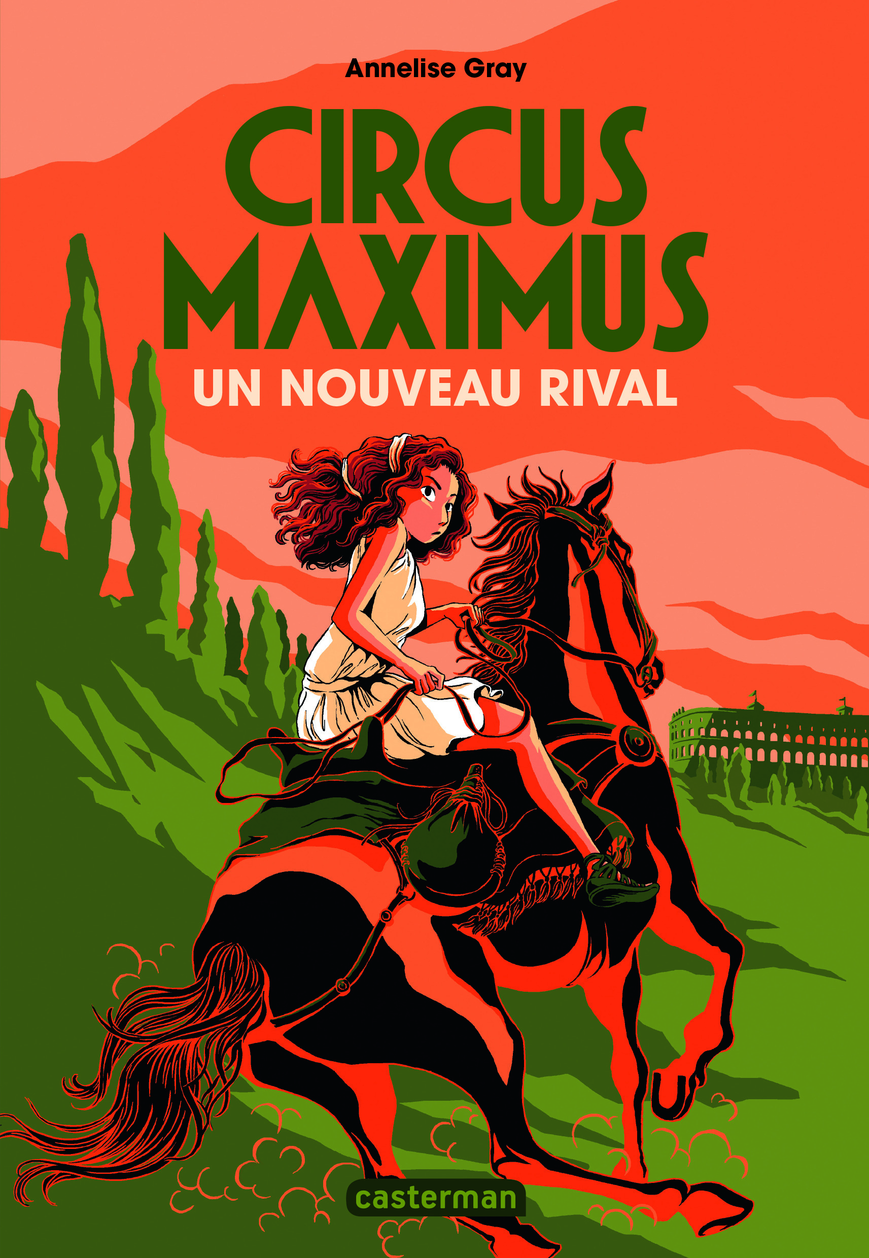 Circus maximus - Annelise Gray, Claire-Marie Clévy - CASTERMAN Circus maximus - Annelise Gray, Claire-Marie Clévy - CASTERMAN