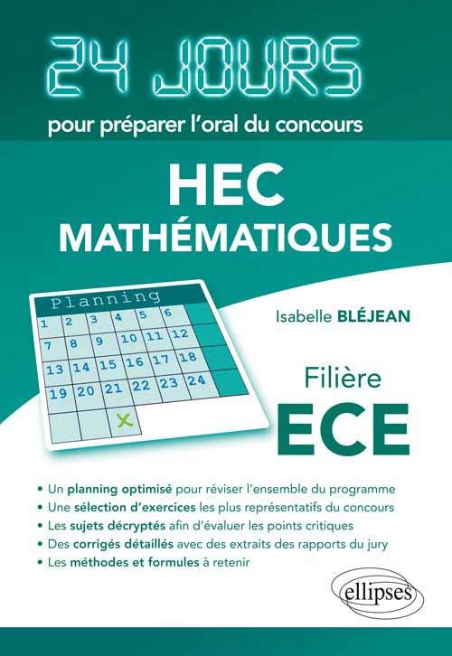 Mathématiques 24 jours pour préparer l’oral du concours HEC - Filière ECE - Isabelle Bléjean - ELLIPSES