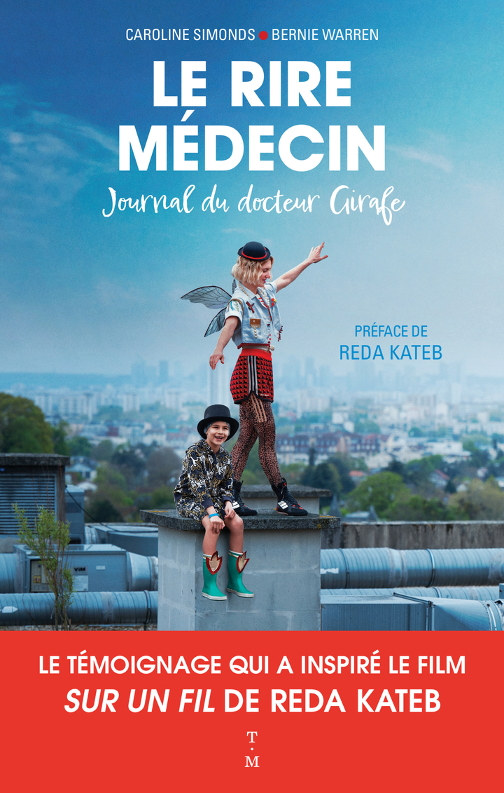 Le Rire Médecin - Journal du docteur Girafe - Caroline Simonds, Bernie Warren, Reda KATEB - THIERRY MAGNIER