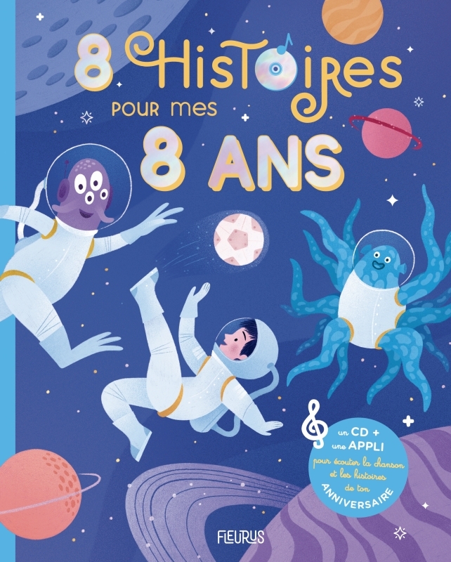 8 histoires pour mes 8 ans (+ CD) - Eve-Marie Bouché, Claire Renaud, Marie-Ange Richermo - FLEURUS