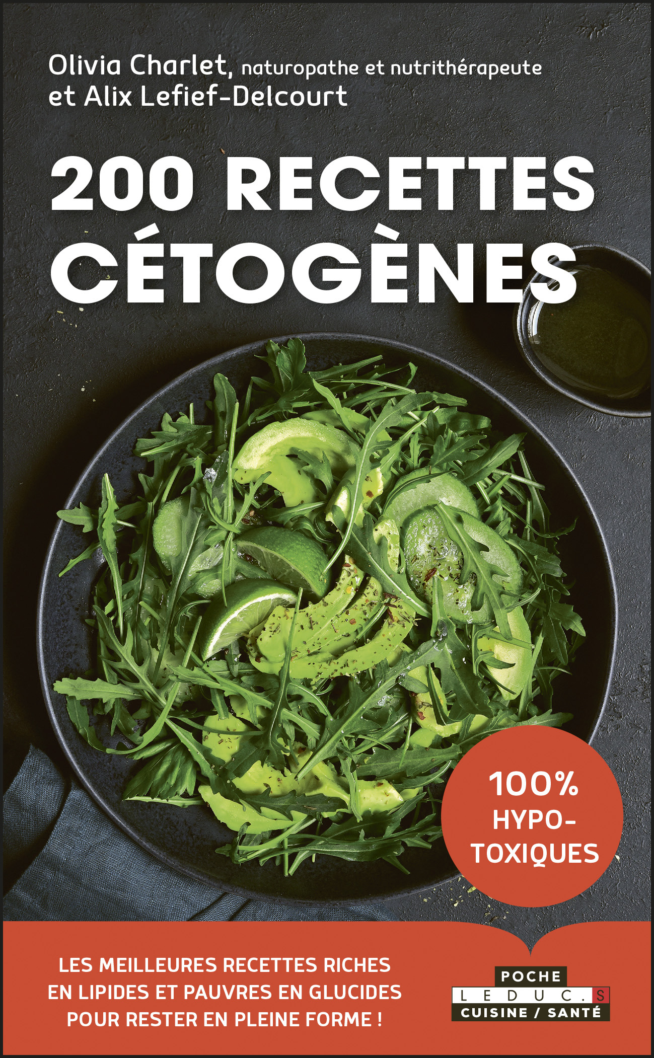 200 recettes cétogènes - Olivia Charlet - LEDUC