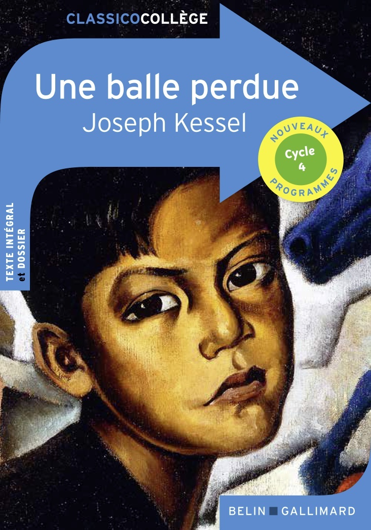 Une balle perdue - Joseph Kessel - BELIN EDUCATION