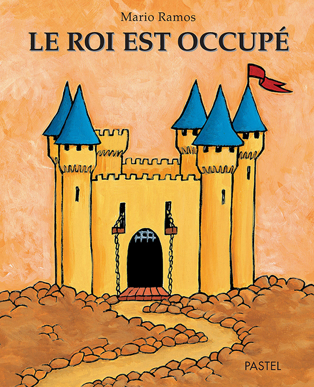 Le roi est occupé - Mario RAMOS MARIO, Mario Ramos - EDL