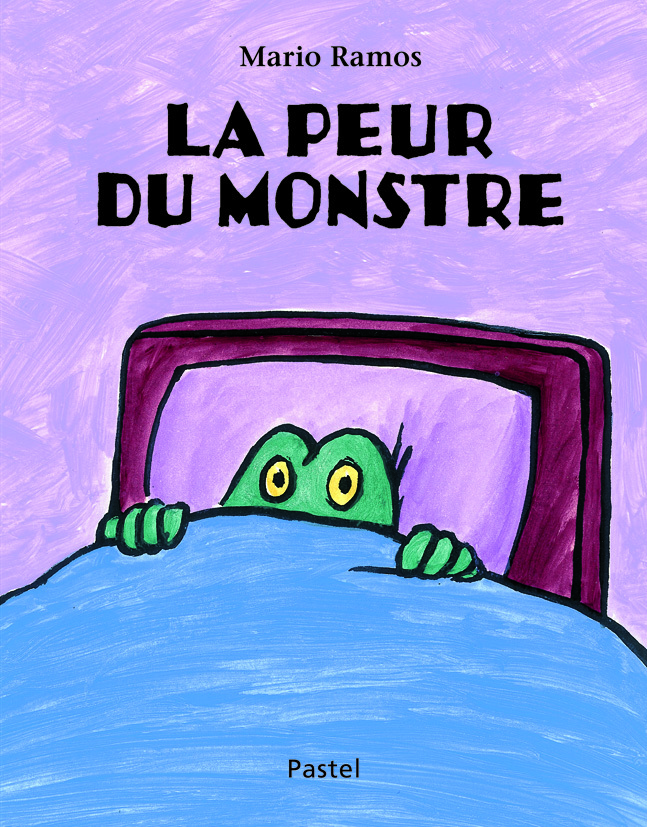 Peur du monstre (La) - Mario Ramos - EDL