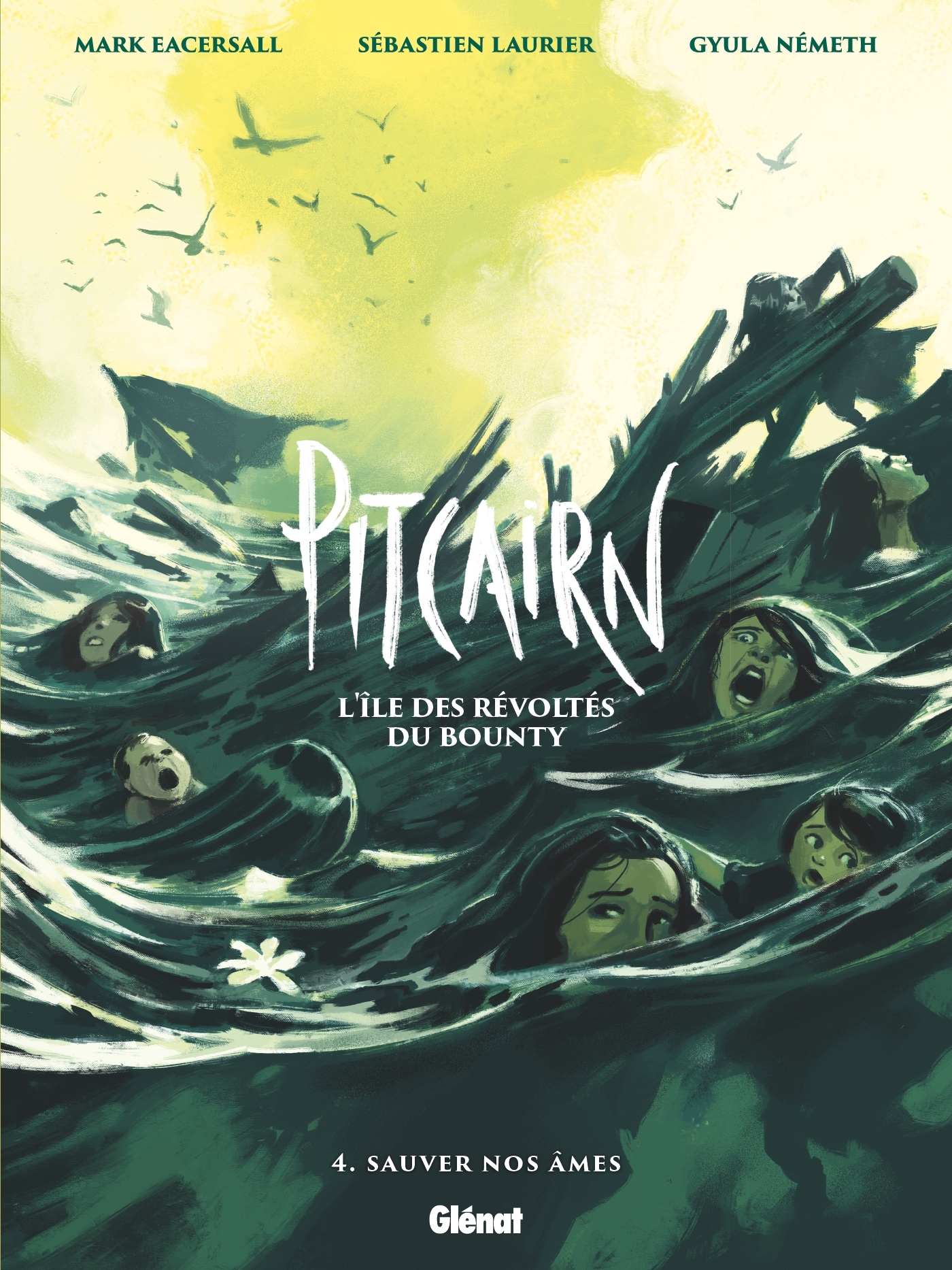 Pitcairn - L'île des Révoltés du Bounty - Tome 04 - Mark Eacersall, Sébastien Laurier, Gyula Németh - GLENAT