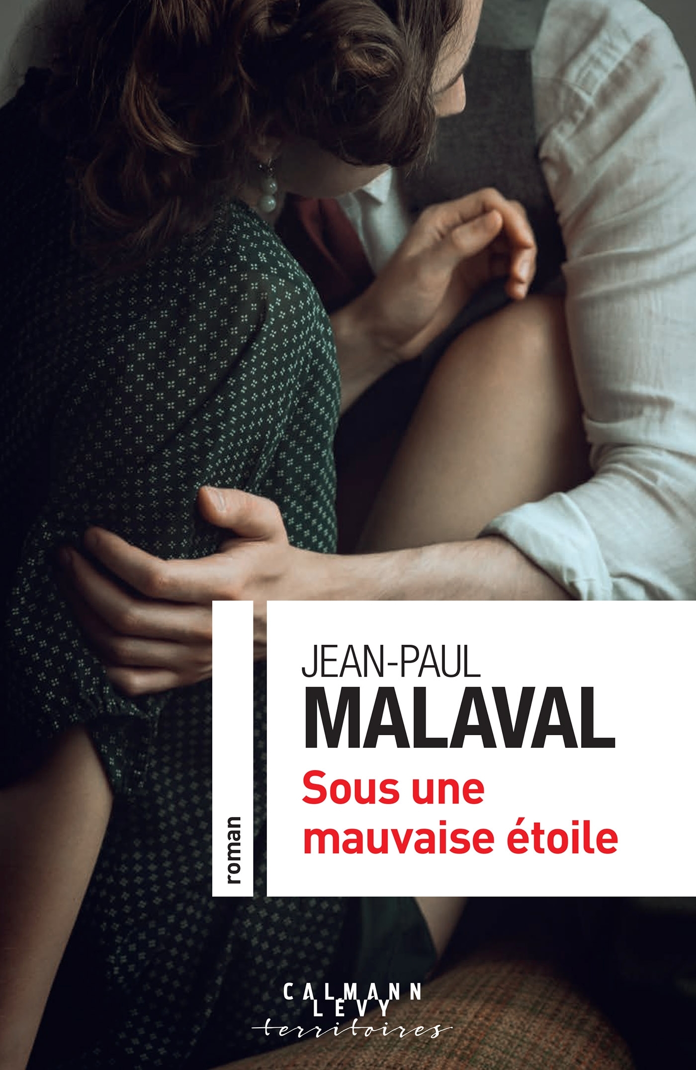 Sous une mauvaise étoile - Jean-Paul Malaval - CALMANN-LEVY Sous une mauvaise étoile - Jean-Paul Malaval - CALMANN-LEVY
