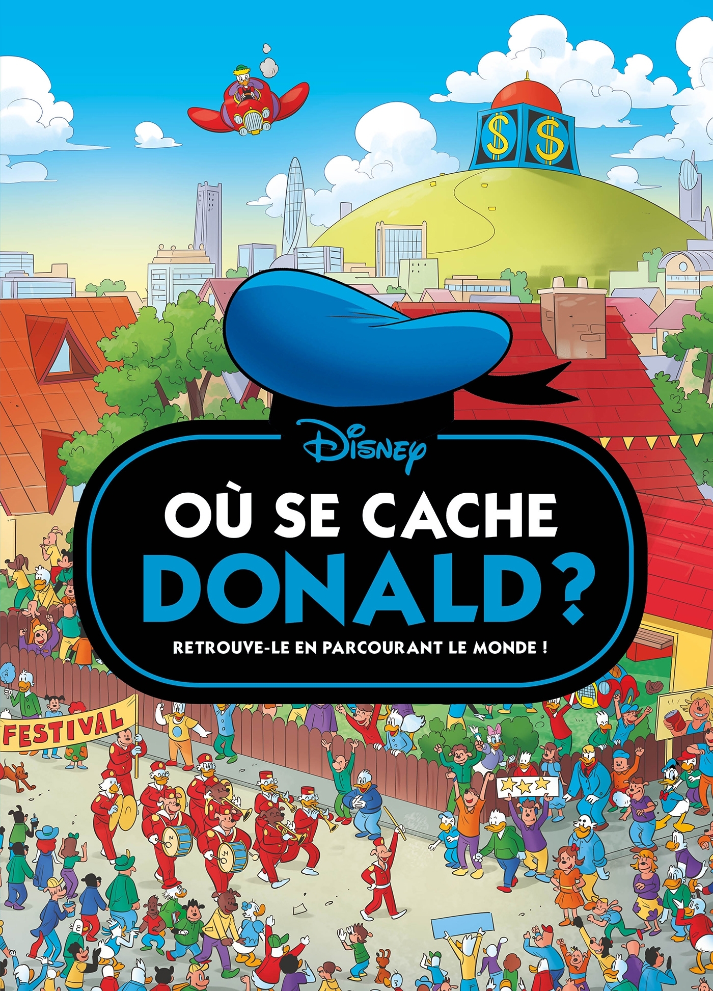 DONALD - Où se cache Donald ? - Cherche et trouve - Disney -  Collectif - DISNEY HACHETTE