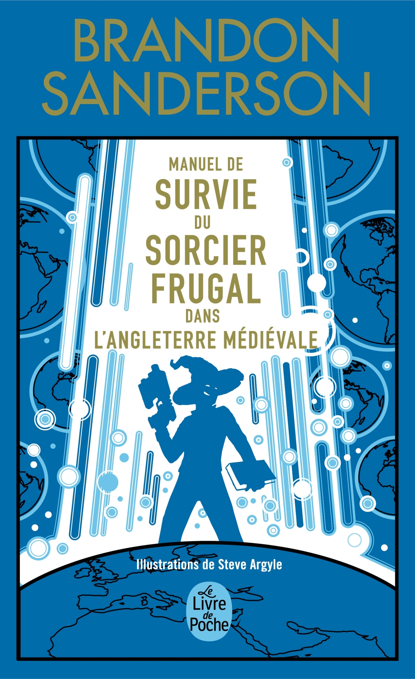 Manuel de Survie du Sorcier Frugal dans l'Angleterre médiévale - Edition Collector - Brandon Sanderson - LGF