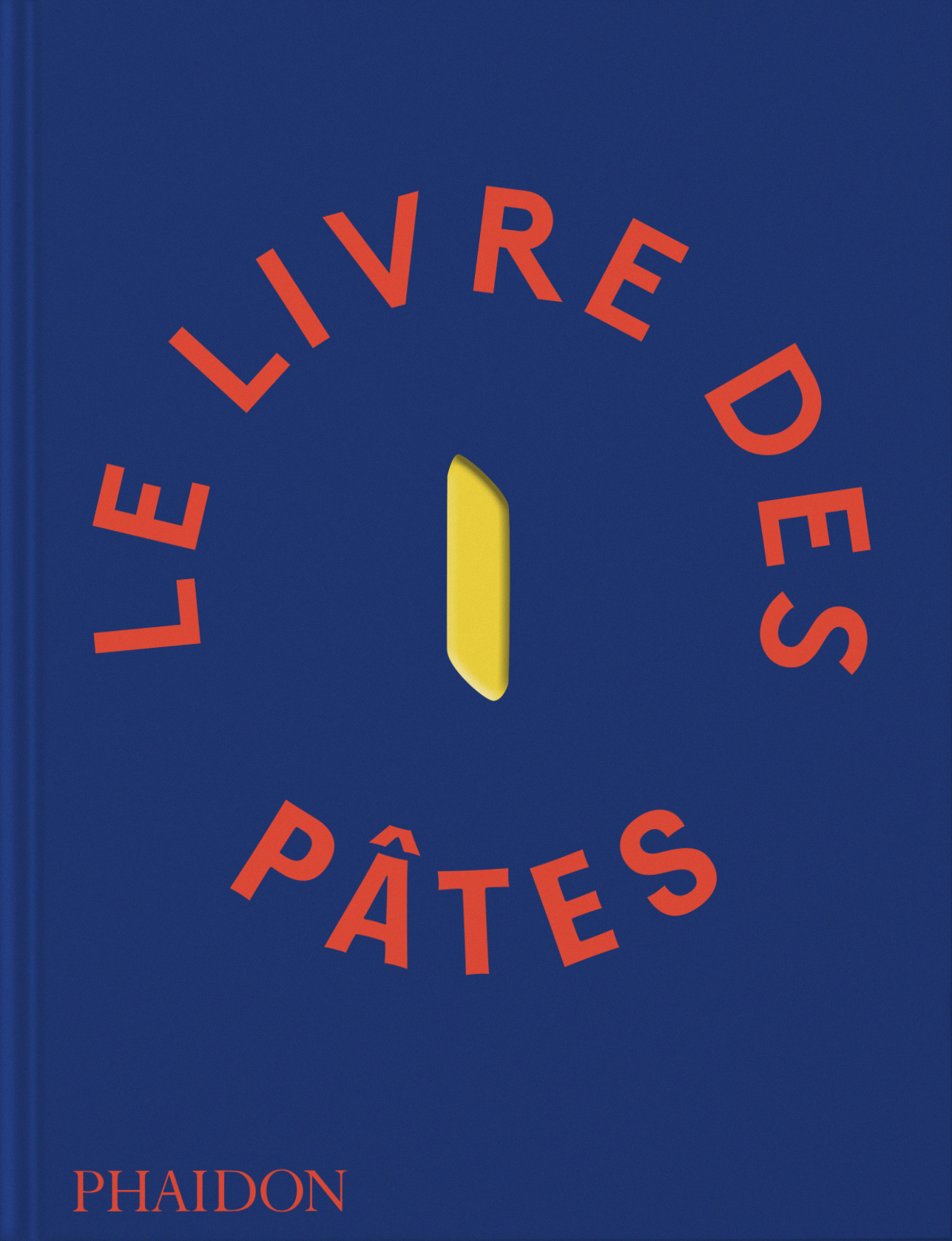 Le Livre des pâtes -  Barilla - PHAIDON FRANCE