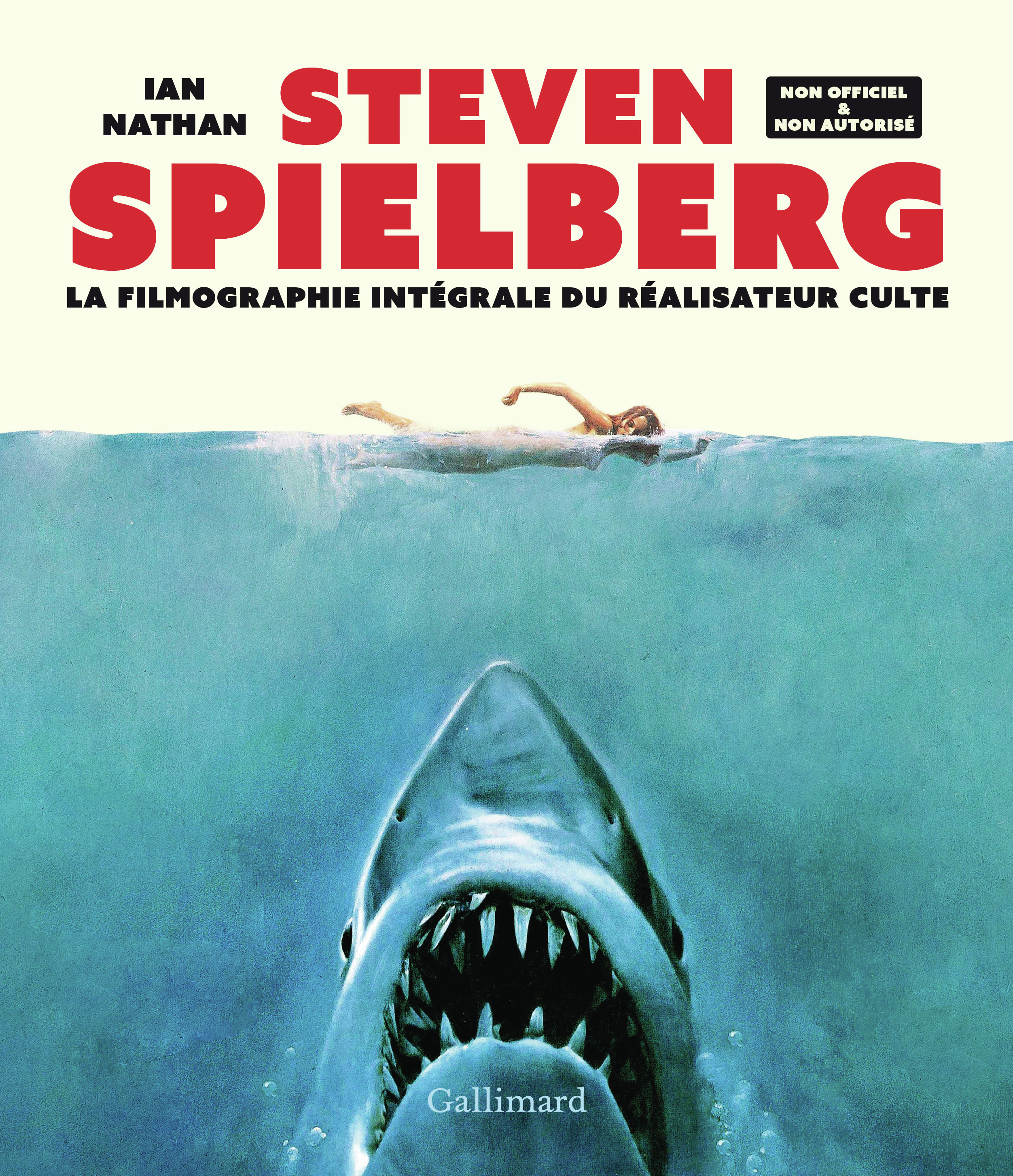 Steven Spielberg - Ian Nathan - GALLIMARD