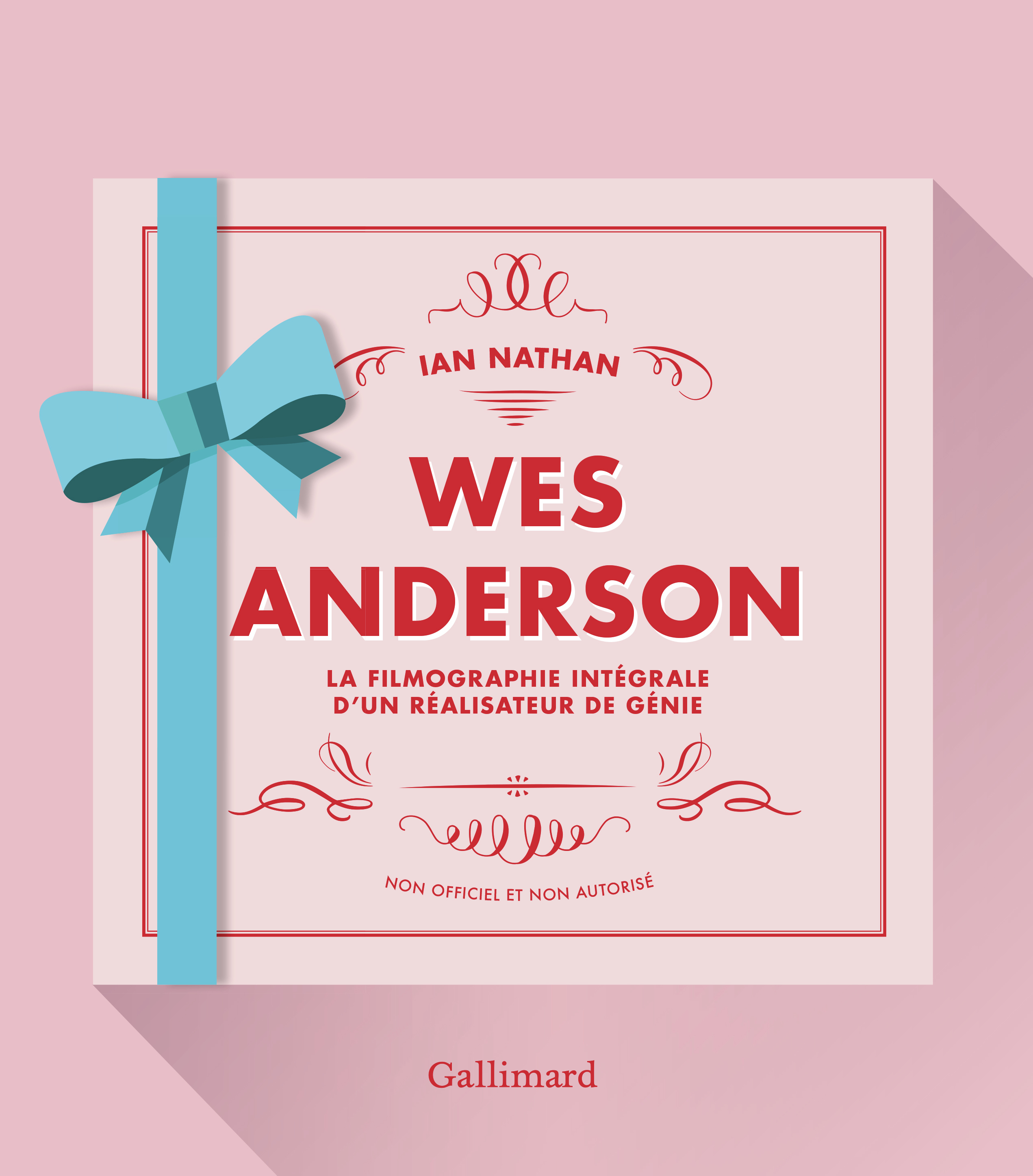 Wes Anderson - Ian Nathan, Hélène Borraz - GALLIM LOISIRS Wes Anderson - Ian Nathan, Hélène Borraz - GALLIM LOISIRS