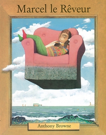 Marcel le rêveur - Anthony Browne - EDL