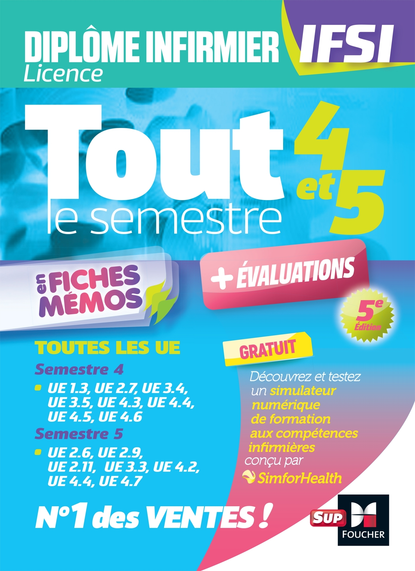 Tout le semestre 4 & 5 en fiches memos - DEI IFSI - 5e édition - Révision et entraînement - Kamel Abbadi, Jean Oglobine, Geneviève Picot, Priscilla Benchimol, Anne Quinville, Lénaïck Ramage, Eric Rasolo, Marie-Candide Samaké, Ertan Yilmaz, Arezki Youcef-K