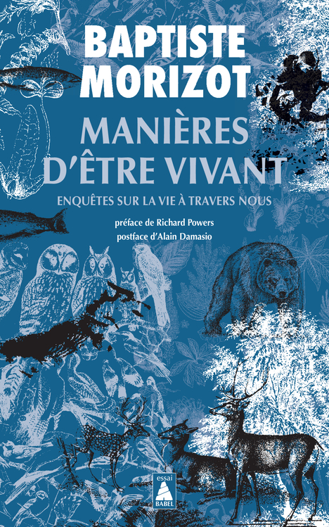 Manières d'être vivant - Baptiste Morizot, Richard Powers, Alain Damasio, Serge Chauvin - ACTES SUD