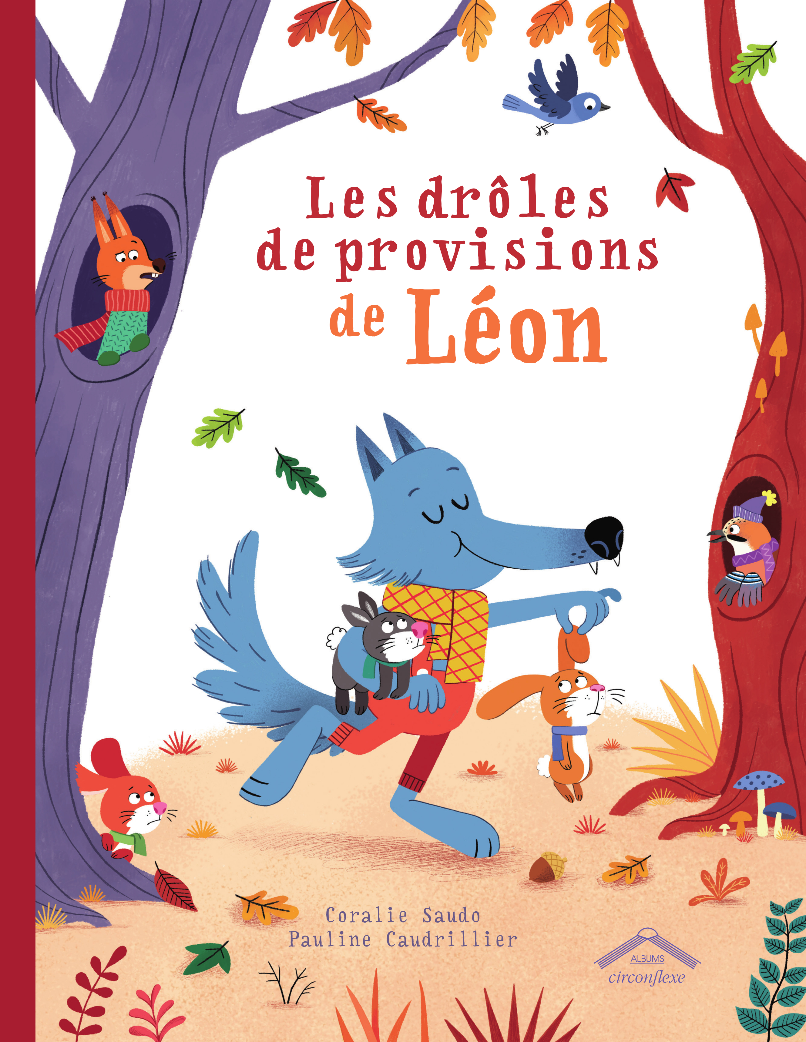 Les drôles de provisions de Léon  - Coralie Saudo, Pauline Caudrillier - CIRCONFLEXE