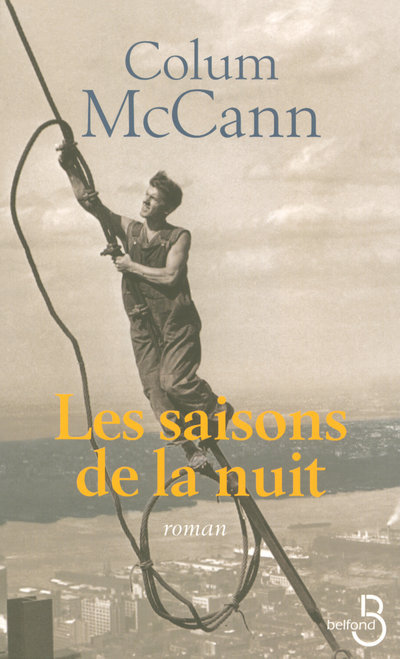 Les saisons de la nuit - Colum McCann, Renée Kérisit - BELFOND