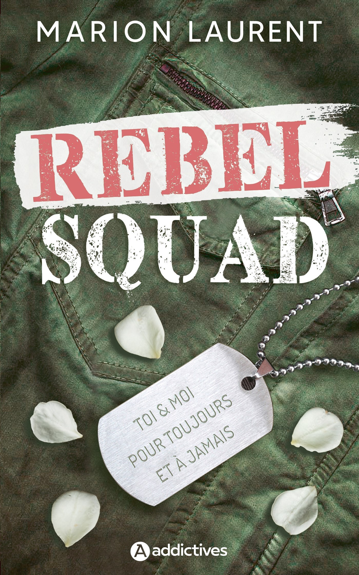 Rebel Squad - Marion Laurent - ADDICTIVES