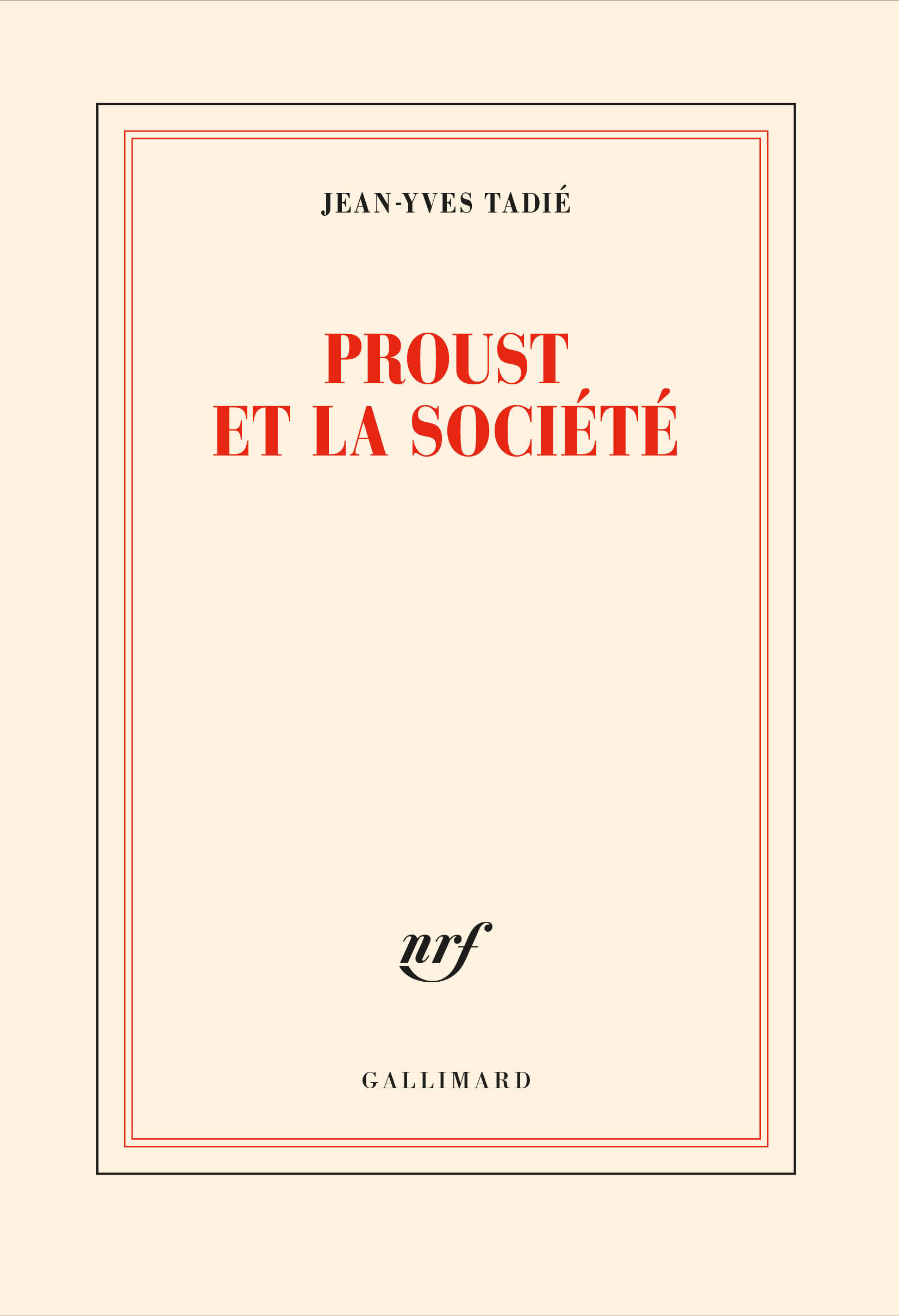 Proust et la société - Jean-Yves Tadié - GALLIMARD