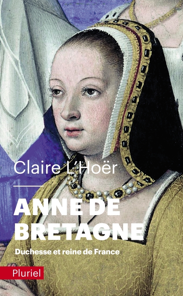 Anne de Bretagne - Claire L'Hoër - PLURIEL