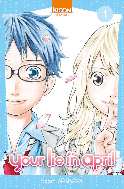 Your Lie in April T01 - Naoshi Arakawa, Géraldine Oudin - KI-OON