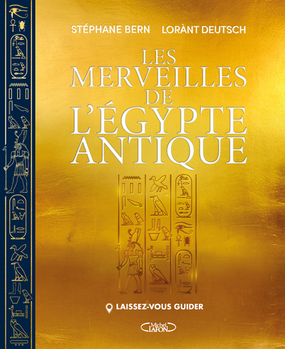 Laissez-vous guider - Les merveilles de l'Égypte antique - Lorànt Deutsch, Stéphane Bern - MICHEL LAFON