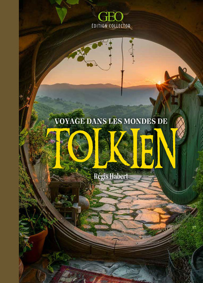 Voyages dans les mondes de Tolkien - Collectif Collectif,  Collectif - GEO