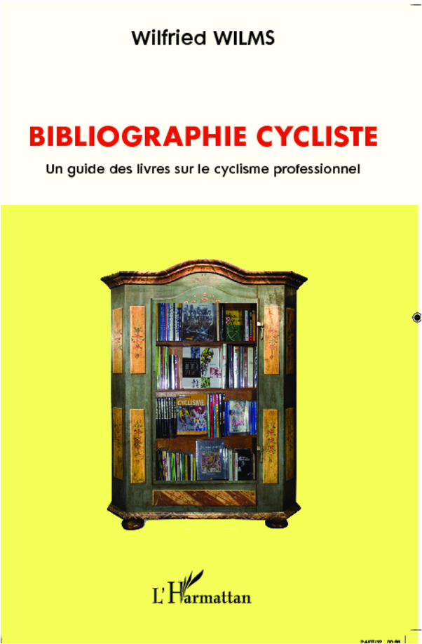 Bibliographie cycliste - Wilfried Wilms - L'HARMATTAN