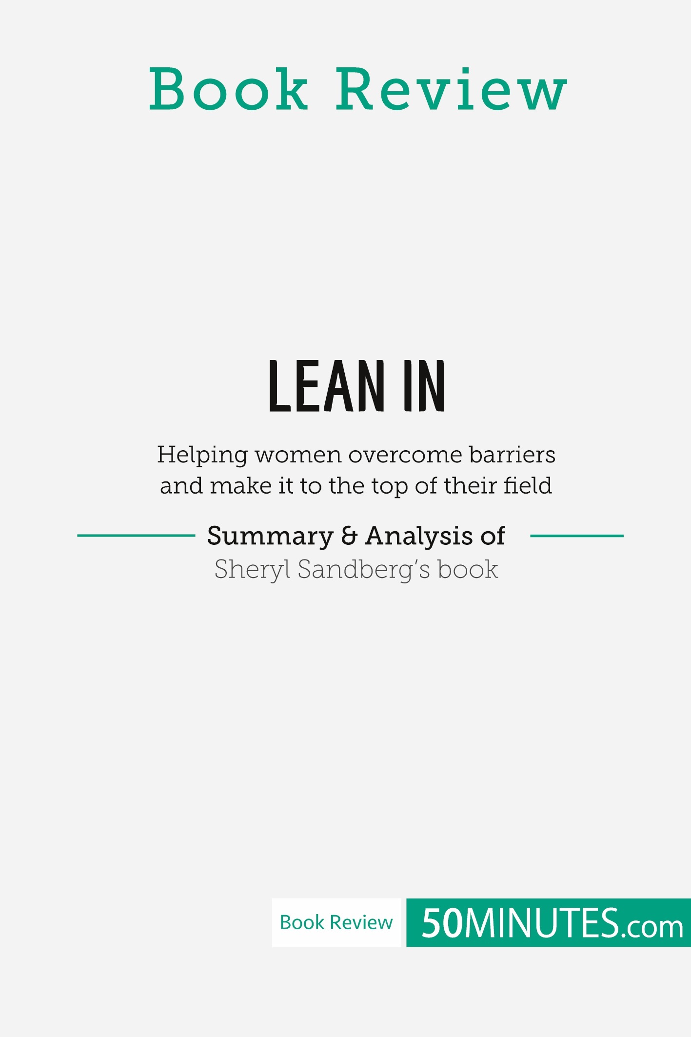 Book Review: Lean in by Sheryl Sandberg -  50minutes - 50MINUTES.COM