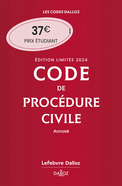 Code de procédure civile 2024 annoté. Édition limitée. 115e éd. - Pierre Callé, Laurent Dargent - DALLOZ