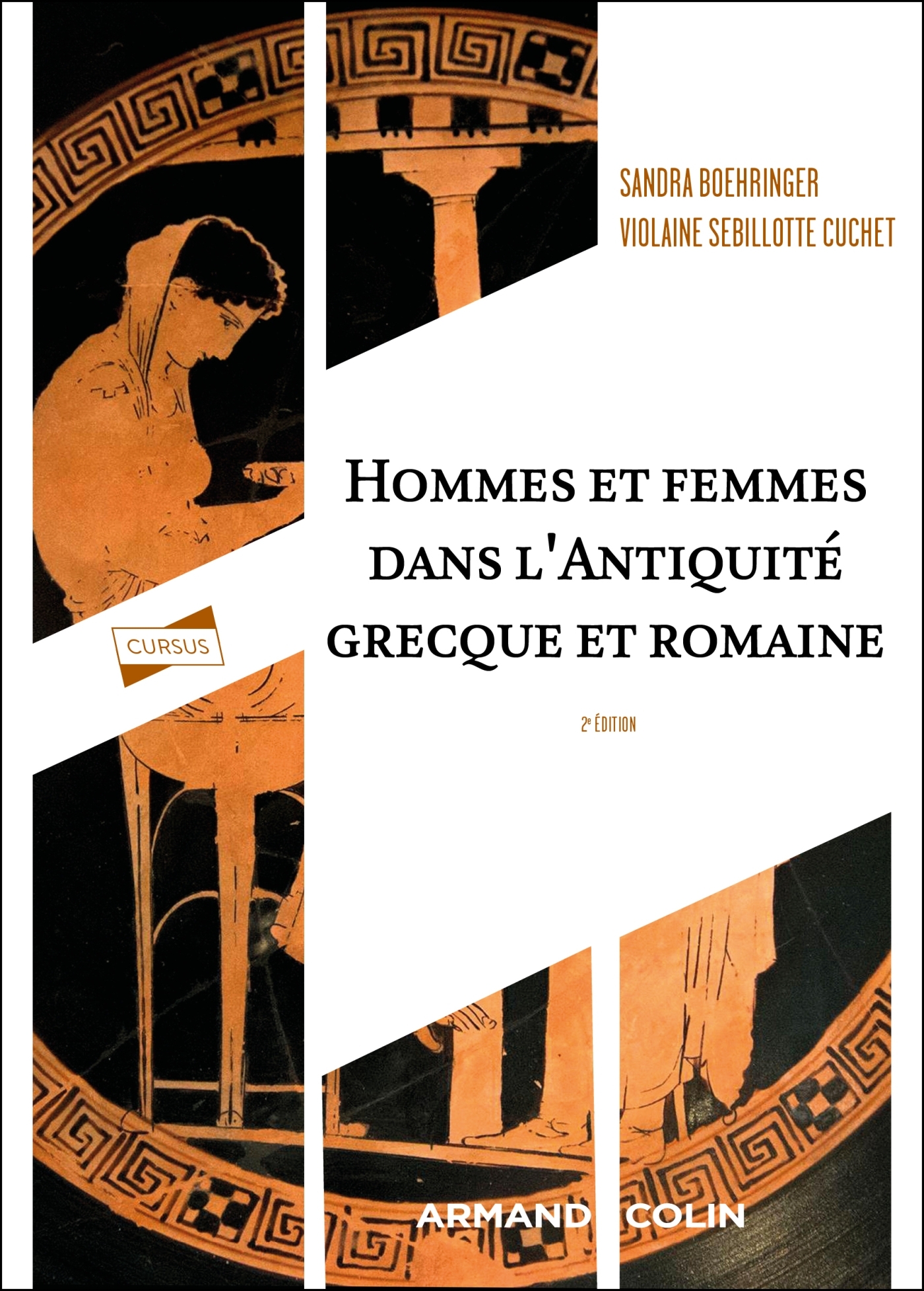Hommes et femmes dans l'Antiquité grecque et romaine - 2e éd. - Sandra Boehringer, Violaine Sebillotte Cuchet - ARMAND COLIN Hommes et femmes dans l'Antiquité grecque et romaine - 2e éd. - Sandra Boehringer, Violaine Sebillotte Cuchet - ARMAND COLIN