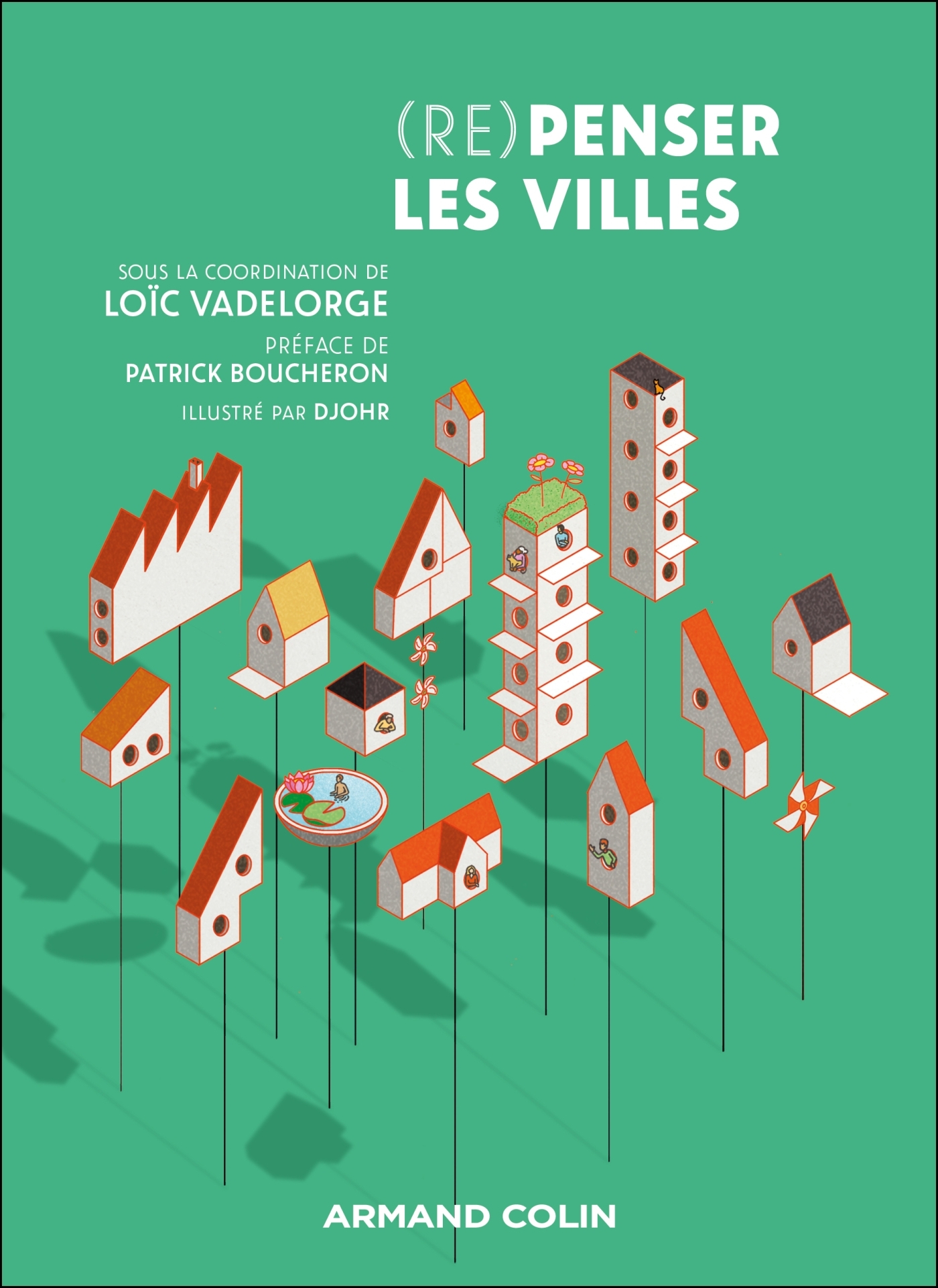 Repenser les villes - Loïc Vadelorge - ARMAND COLIN