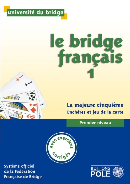 LE BRIDGE FRANCAIS 1 - CORRIGES INCLUS -  Collectif - POLE