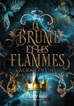 La brume et les flammes - Laura Collins - ALTER REAL ED