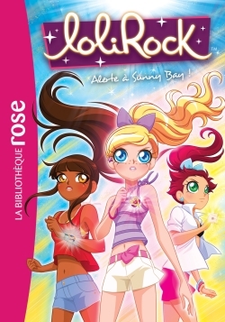 LoliRock 11 - Alerte à Sunny Bay - Marathon Média Marathon Média - HACHETTE JEUN.