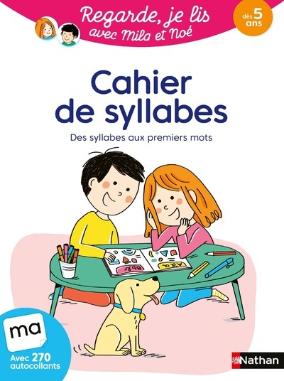 Cahier de syllabes - Regarde, je lis ! - Éric Battut, Mary Gribouille, Marion Piffaretti - NATHAN