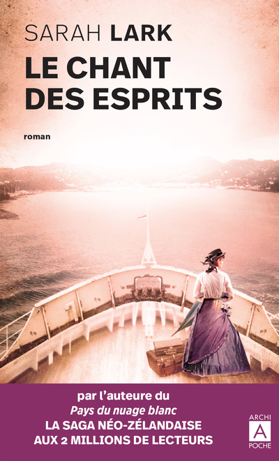 Le chant des esprits - Sarah Lark, Jean-Marie Argeles - ARCHIPOCHE