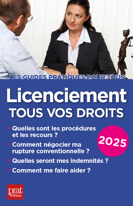 Licenciement, tous vos droits 2025 - Catherine  Doleux - PRAT EDITIONS