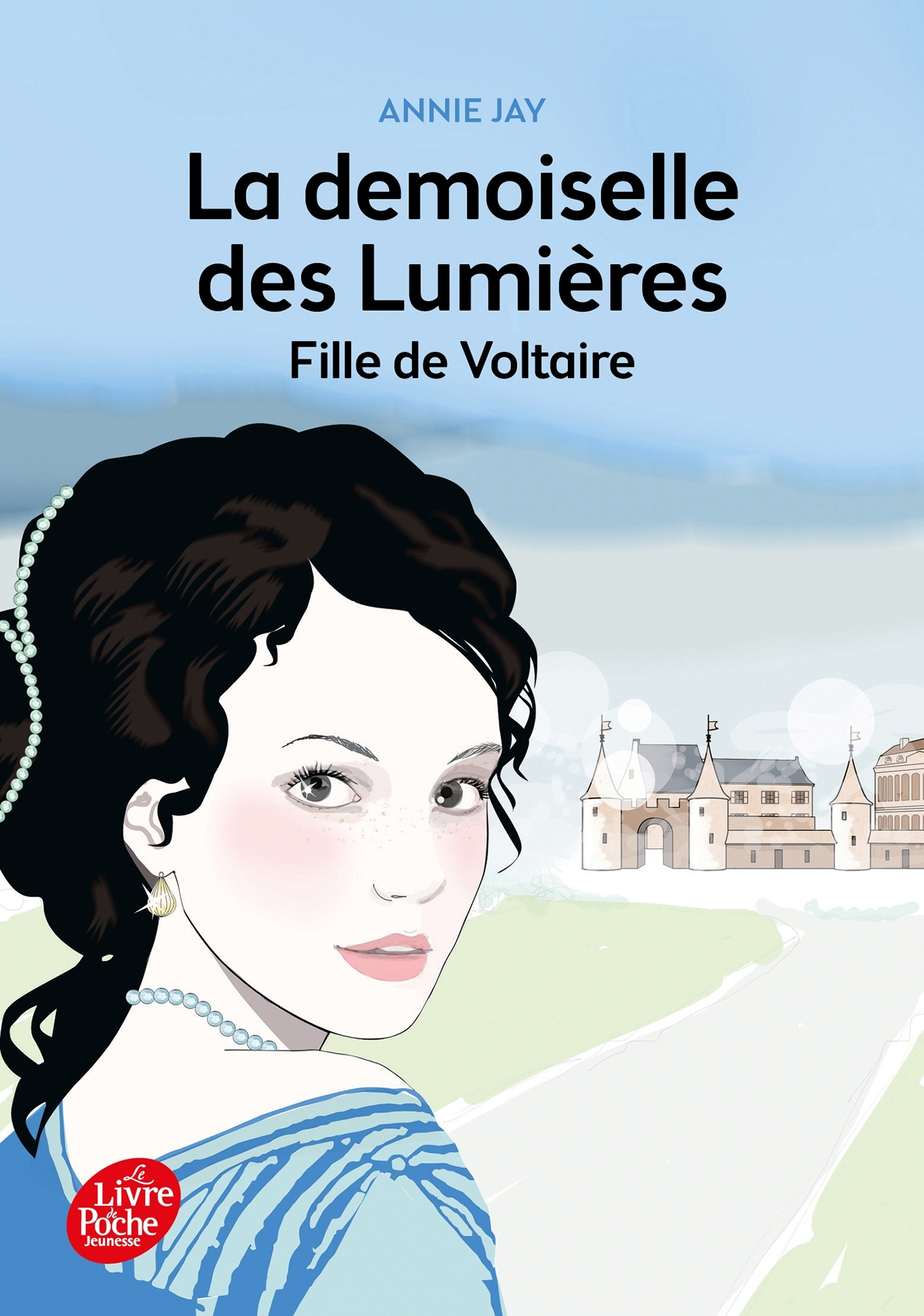 La demoiselle des lumières - Fille de Voltaire - Annie Jay, Sophie Leblanc - POCHE JEUNESSE