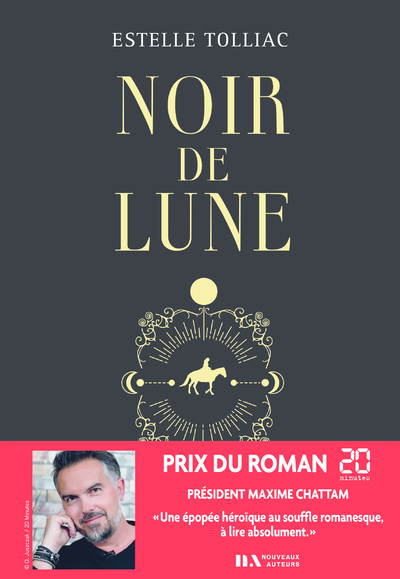 Noir de lune - Prix du roman 20 minutes - Estelle Tolliac - NOUVEAUX AUTEUR