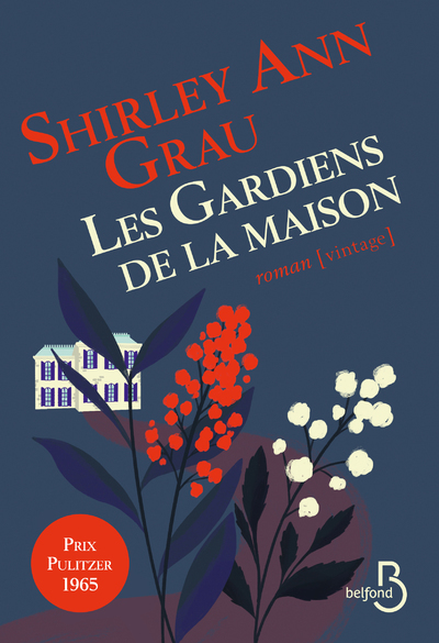 LES GARDIENS DE LA MAISON - Shirley Ann Grau, Colette-Marie Huet - BELFOND