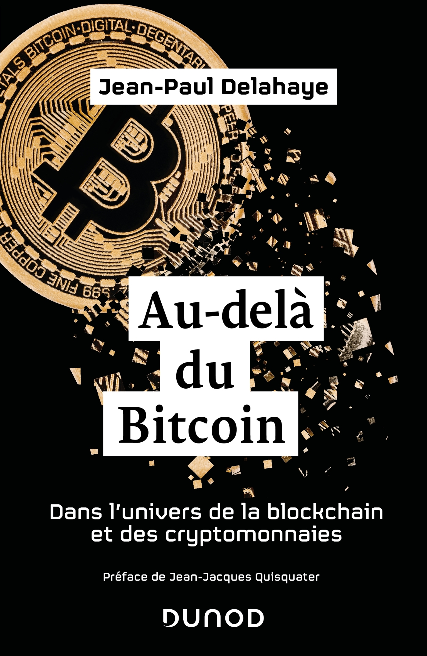 Au-delà du Bitcoin - Jean-Paul Delahaye - DUNOD Au-delà du Bitcoin - Jean-Paul Delahaye - DUNOD