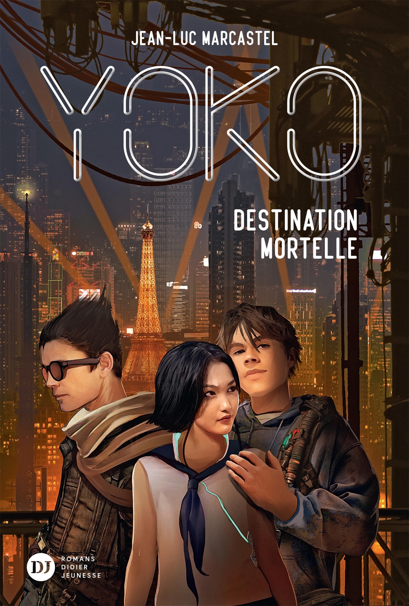 Yoko, tome 2 - Destination mortelle - Jean-Luc Marcastel - DIDIER JEUNESSE