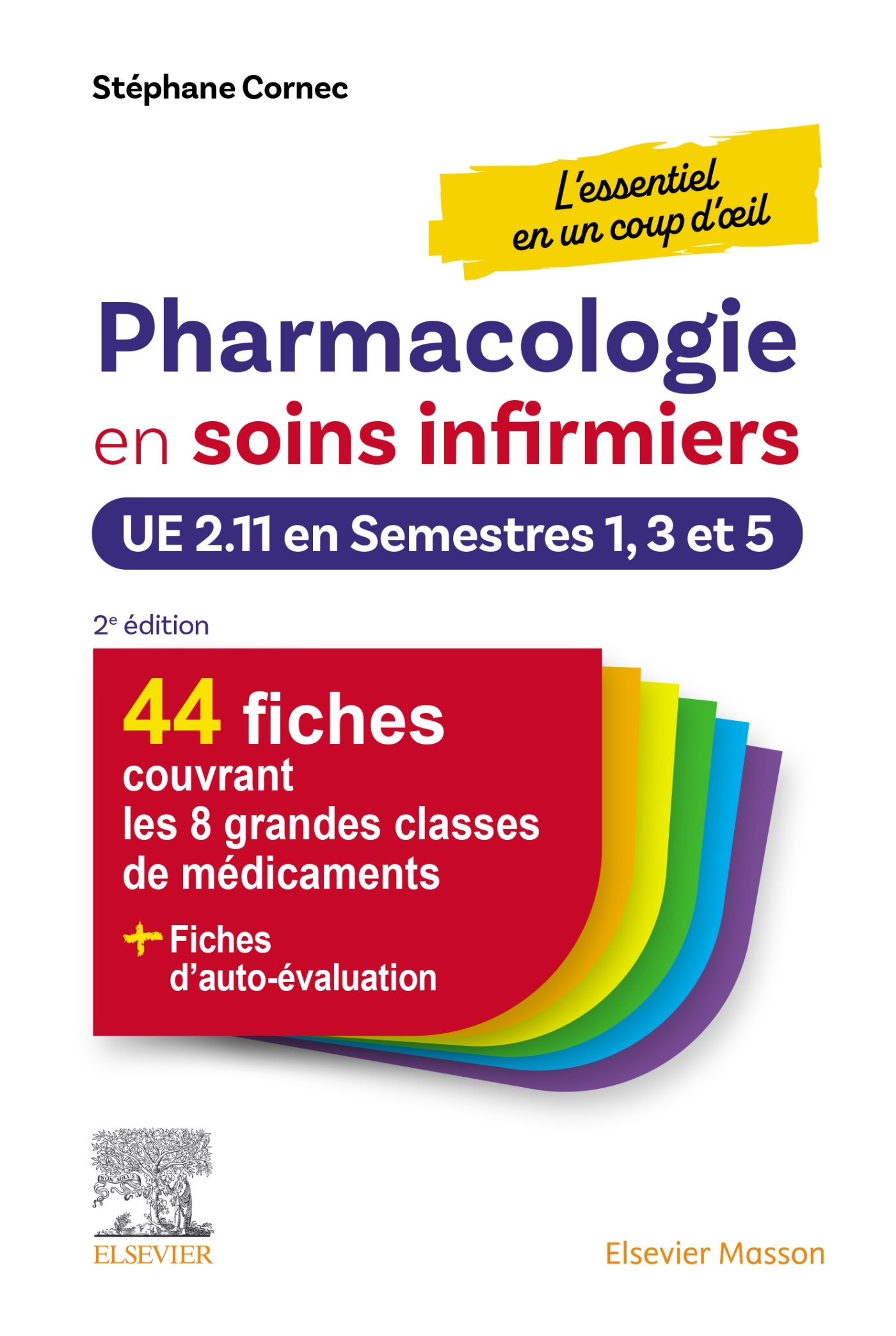 Pharmacologie en soins infirmiers en un coup d'oeil - Stéphane Cornec - MASSON