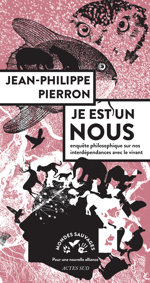 Je est un nous - Jean-Philippe Pierron - ACTES SUD