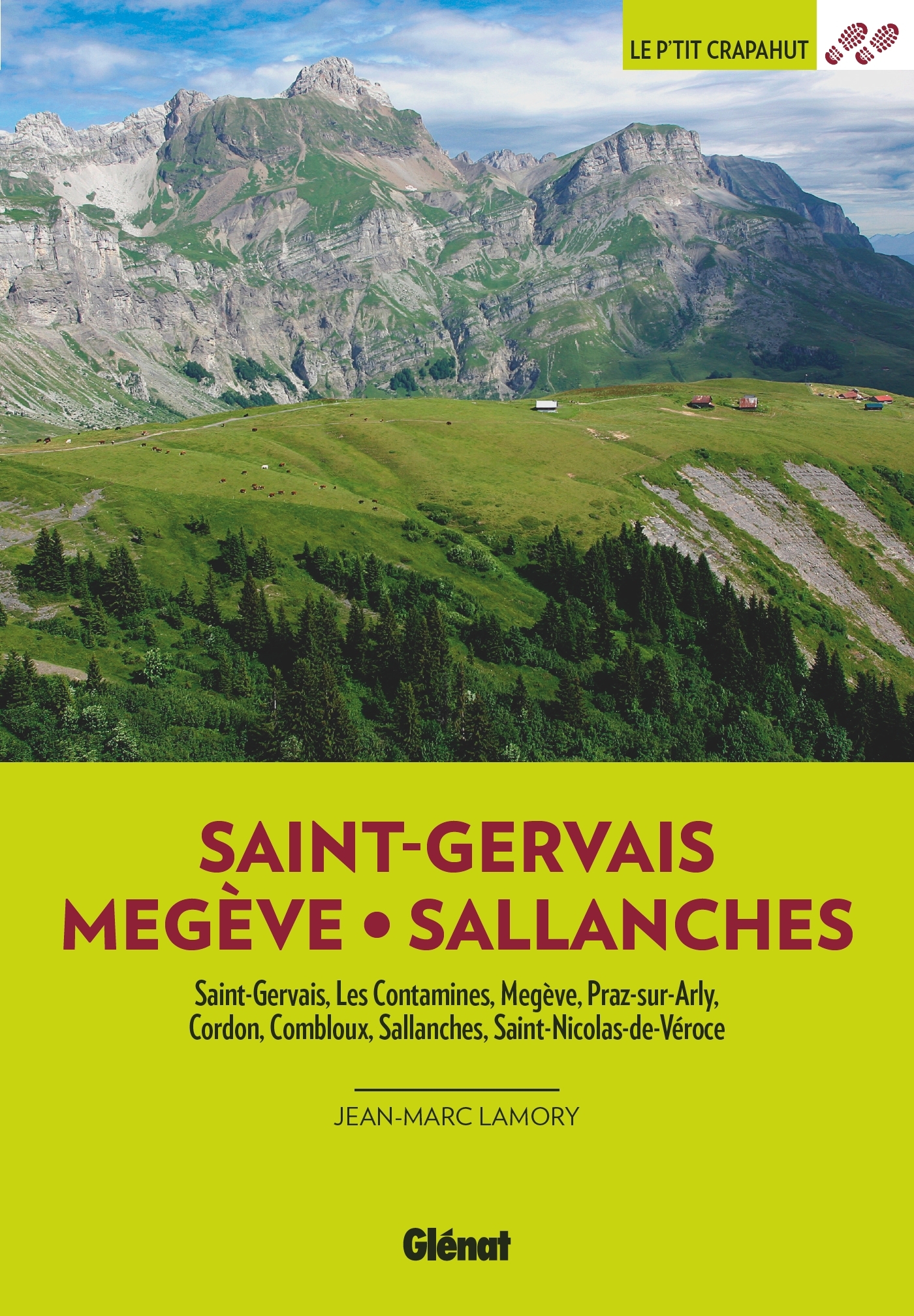 Saint-Gervais Megève Sallanches (2e ed) - Jean-Marc Lamory - GLENAT