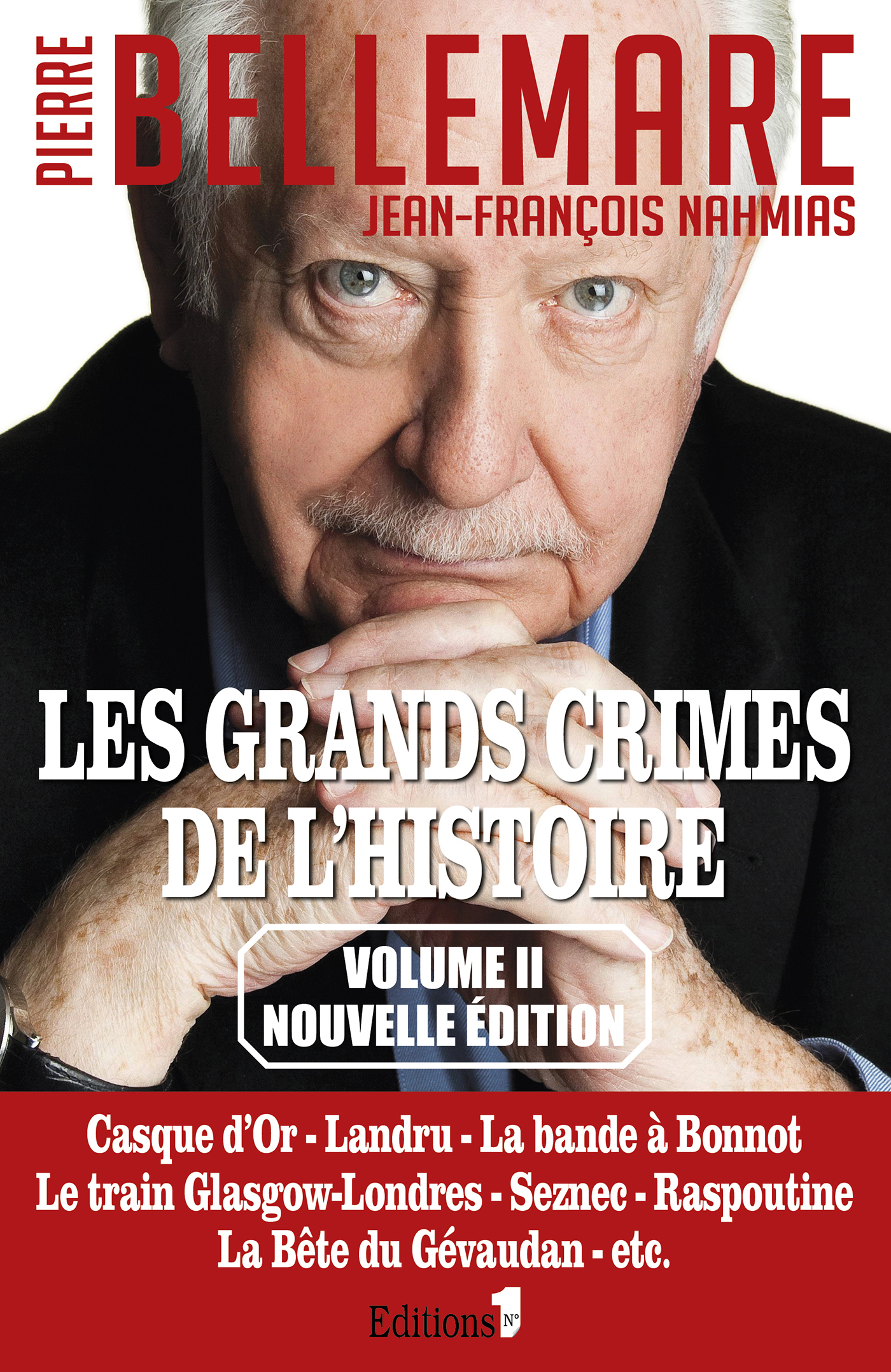 Les Grands crimes de l'histoire tome 2 - Pierre Bellemare, Jean-François Nahmias - NUMERO UN